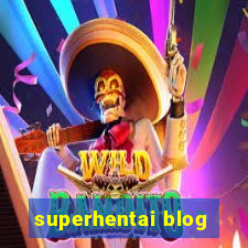 superhentai blog